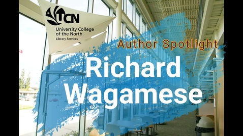 Thumbnail for entry OLRL - Author Spotlight Richard Wagamese
