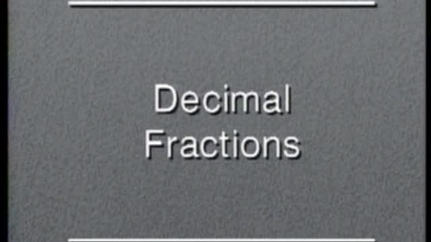 Thumbnail for entry Mathematics in the Plant - Decimal Fractions