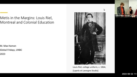 Thumbnail for entry Metis in the Margins?: Louis Riel, Montreal and Colonial Education