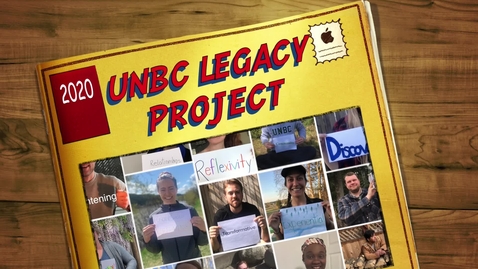 Thumbnail for entry UNBC School of Education - 2020 Legacy Project