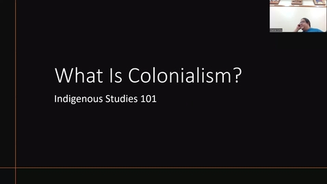 Thumbnail for entry Indigenous Studies 101: What Is Colonialism? - September 2023
