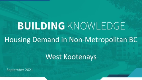 Thumbnail for entry Building Housing Webinar Series: West Kootenays
