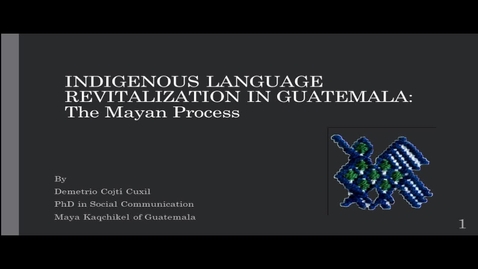 Thumbnail for entry Indigenous Language Revitalization in Guatemala: The Mayan Process - Demetrio Cojti Cuxil - Global Fridays - January 26, 2018