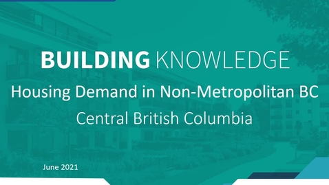 Thumbnail for entry Building Housing Webinar Series: Central BC