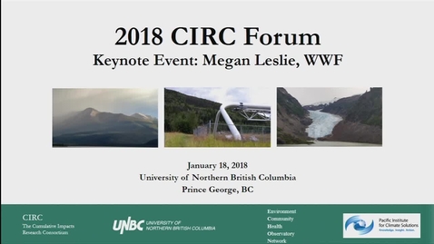 Thumbnail for entry Cumulative Impacts to Wildlife and Habitat Conservation in an Era of Environmental Change - Megan Leslie, President &amp; CEO of World Wildlife Fund-Canada - January 18 2018