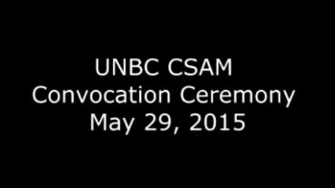 Thumbnail for entry CSAM Convocation 2015