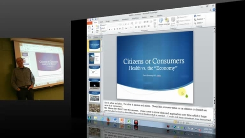 Thumbnail for entry David Bowering – Citizens or Consumers Health vs. ‘The Economy’