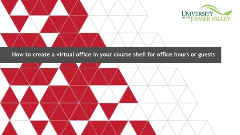 Thumbnail for entry How to create a virtual office in your course shell for office hours or guests