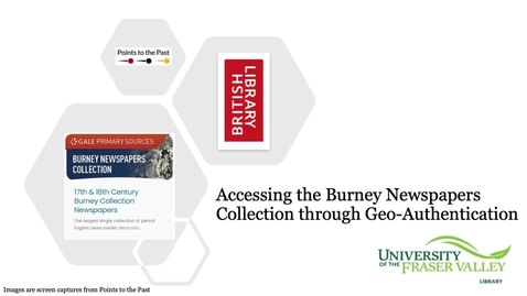 Thumbnail for entry Burney Newspapers Collection: Access &amp; Geo-Authentication
