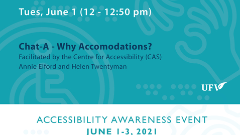 Thumbnail for entry Chat-A: Why Accommodations - Day # 1: Accessibility Awareness Event 2021