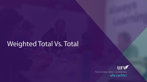 Thumbnail for entry Weighted Total vs Total