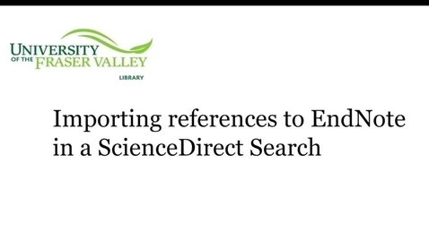 Thumbnail for entry EndNote - Importing References from ScienceDirect
