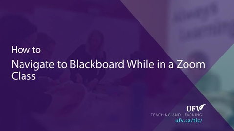 Thumbnail for entry How to use Blackboard and Zoom