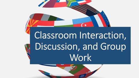 Thumbnail for entry Working with Multilingual Learners Classroom Interaction Discussion and Group Work video