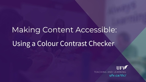Thumbnail for entry Making Content Accessible: Using Colour Contrast