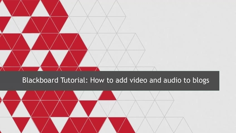 Thumbnail for entry How to add video and audio to blogs