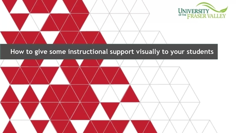 Thumbnail for entry How to give some instructional support visually to your students