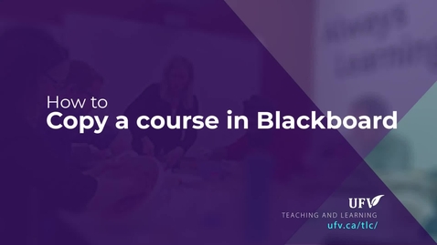 Thumbnail for entry How to copy a course in Blackboard
