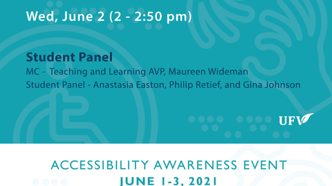 Thumbnail for entry Student Panel - Day # 2: Accessibility Awareness Event 2021