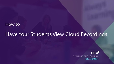 Thumbnail for entry Student Viewing Cloud Recordings