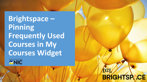 Thumbnail for entry Brightspace - My Courses Widget and Waffle Icon - Pinning Courses for Quick Access