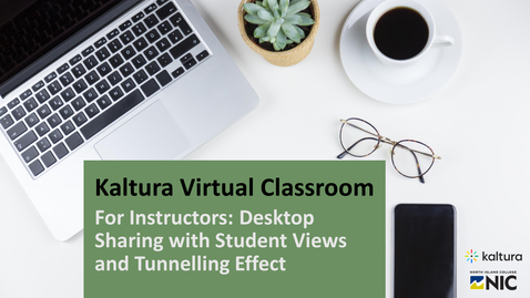 Thumbnail for entry NIC Instructors: Use of Desktop Sharing Instructor and Student Views - and Tunnelling Effect