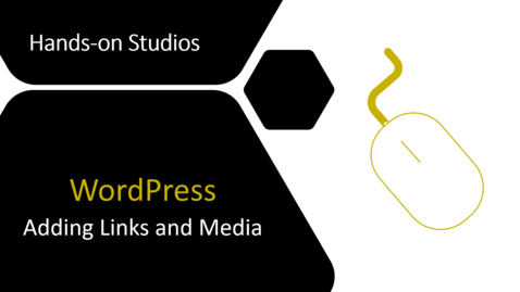 Thumbnail for entry WordPress - Adding Links and Media - V5