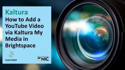 Thumbnail for entry Kaltura - How to Add YouTube Video Via Brightspace
