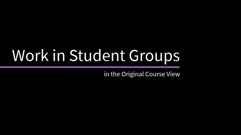 Thumbnail for entry Work in Student Groups in Blackboard Learn