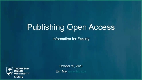 Thumbnail for entry Publishing Open Access: Information for Faculty