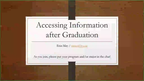 Thumbnail for entry Accessing Information After Graduation
