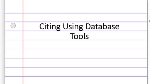 Thumbnail for entry 1. Database Citation Tools