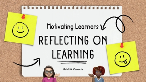 Thumbnail for entry Reflecting on Learning- Motivation