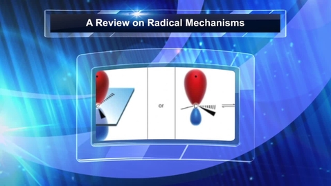 Thumbnail for entry CHEM 2316: 1 - Radical Mechanisms