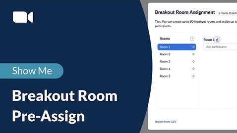 Thumbnail for entry Breakout Room Pre-Assign