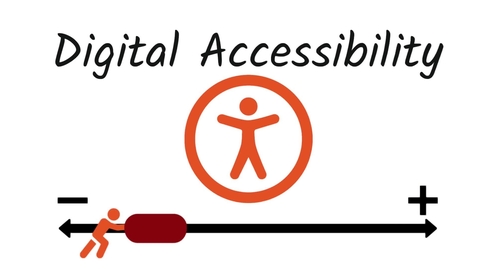 Thumbnail for entry What is Digital Accessibility?