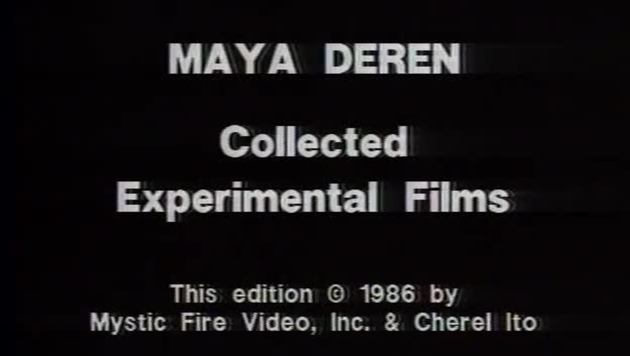 The Films of Maya Deren: Experimental Films 1943-1959