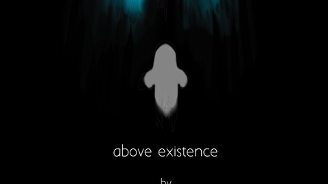 Thumbnail for entry Above Existence | Hanna Kamille Kiviloo
