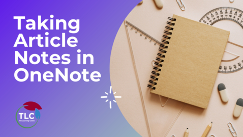 Thumbnail for entry Taking Article Notes in OneNote