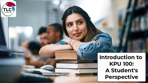 Thumbnail for entry Introduction to KPU 100 - A Student's Perspective