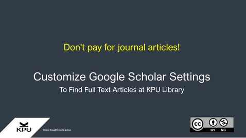 Thumbnail for entry Customize Google Scholar Settings to Find Full Text Articles at KPU Library