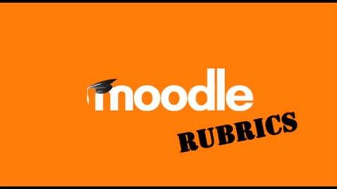 Thumbnail for entry Moodle Rubrics