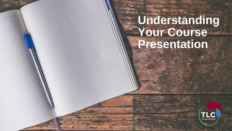 Thumbnail for entry Understanding Your Course Presentation