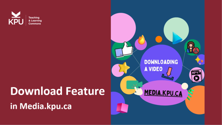 Downloading media (media.kpu.ca)