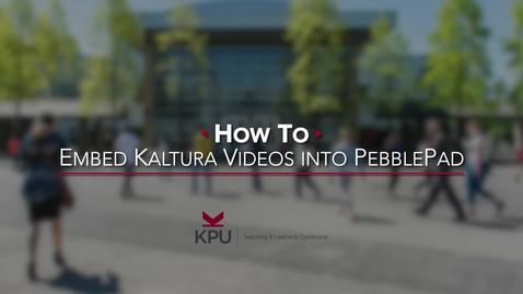 Thumbnail for entry How to embed Kaltura video to PebblePad