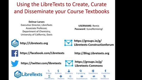 Thumbnail for entry Webinar recording: Using the LibreTexts to Create, Curate and Disseminate your Course Textbooks