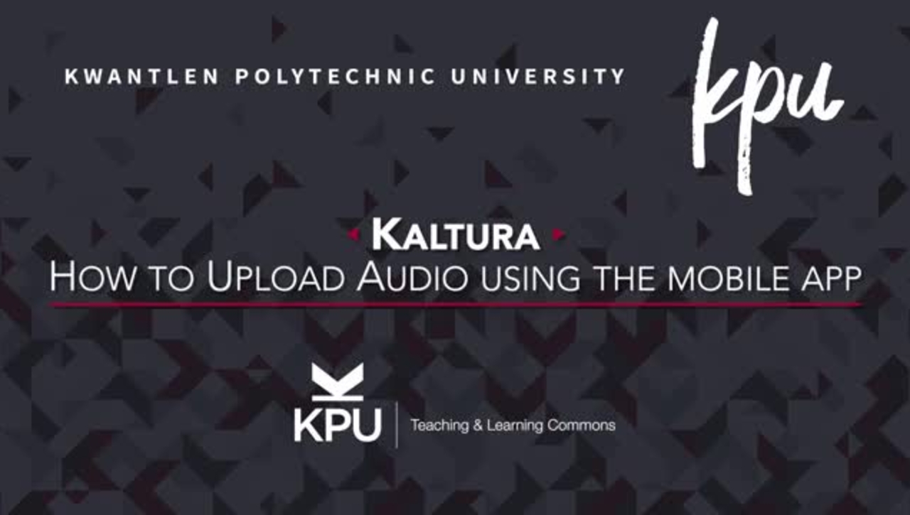 Kaltura mobile app upload audio (on iPhone)