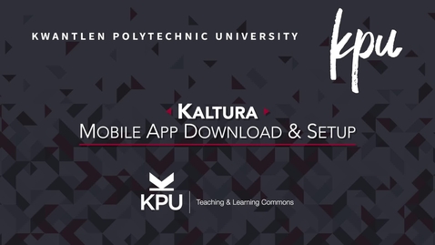 Thumbnail for entry Kaltura Mobile App - Download &amp; Setup