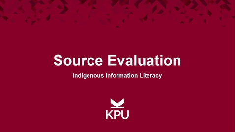 Thumbnail for entry Indigenous Information Literacy - Source Evaluation