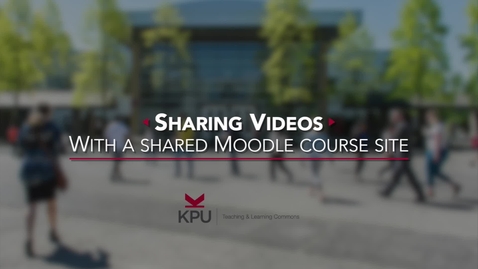 Thumbnail for entry Kaltura - Sharing videos with each other in a shared Moodle site